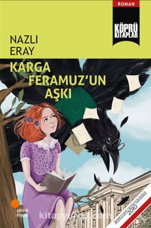 Karga Feramuz'un Aşkı - Nazlı Eray