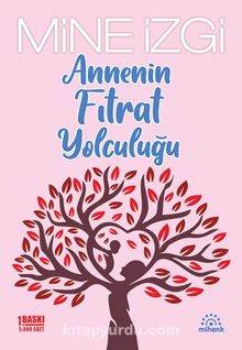 Annenin Fıtrat Yolculuğu - Mine İzgi