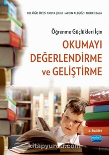 Öğrenme Güçlükleri İçin Okumayı Değerlendirme ve Geliştirme - Yahya Çıkılı