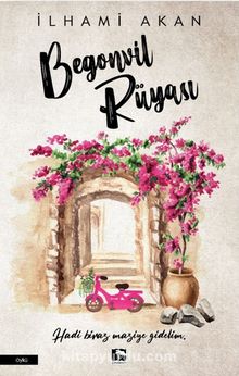Begonvil Rüyası - İlhami Akan