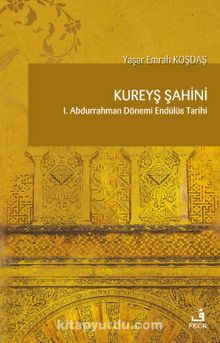 Kureyş Şahini - Yaşar Emrah Koşdaş
