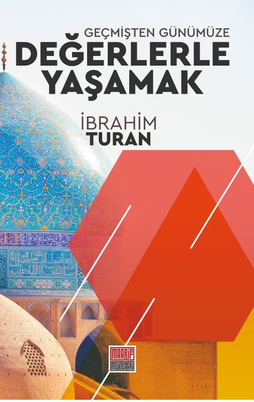 Geçmişten Günümüze Değerlerle Yaşamak