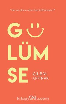 Gülümse - Çilem Akpınar
