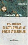 Asya Tarihinde Su Boyu Ovaları ve Bozkır Uygarlıkları