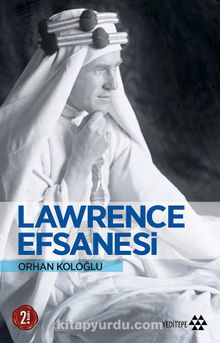 Lawrence Efsanesi - Orhan Koloğlu