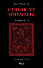 Cadılık ve Simyacılık / Cadı Kitaplığı 4