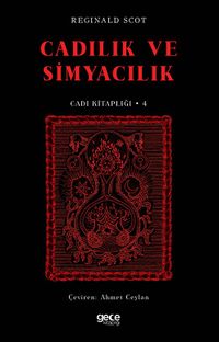 Cadılık ve Simyacılık / Cadı Kitaplığı 4