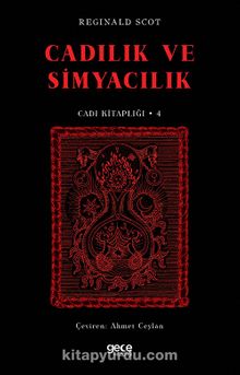 Cadılık ve Simyacılık / Cadı Kitaplığı 4 - Reginald Scot