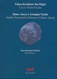 Güneş Karadeniz'den Doğar & Sümer Atasoy'a Armağan Yazılar