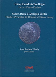 Güneş Karadeniz'den Doğar & Sümer Atasoy'a Armağan Yazılar
