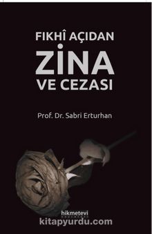 Fıkhî Açıdan Zina ve Cezası - Prof. Dr. Sabri Erturhan
