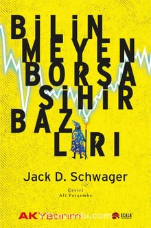 Bilinmeyen Borsa Sihirbazları - Jack D. Schwager