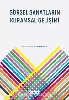Görsel Sanatların Kuramsal Gelişimi - Özkan Eroğlu