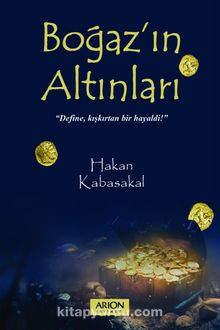 Boğaz'ın Altınları - Hakan Kabasakal