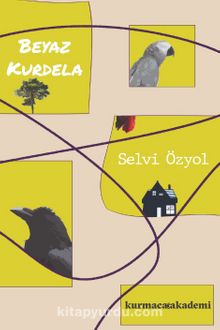 Beyaz Kurdele - Selvi Aydın Özyol