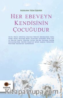 Her Ebeveyn Kendisinin Çocuğudur - Kolektif
