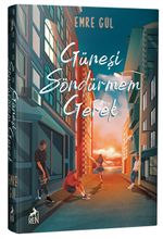 Güneşi Söndürmem Gerek (Ciltli)