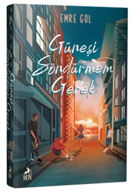 Güneşi Söndürmem Gerek (Ciltli)