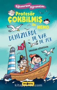 Denizlerde Ne Var Ne Yok / Profesör Çokbilmiş İle Memo 2 - Erdoğan Oğultekin