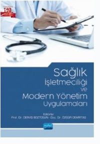 Sağlık İşletmeciliği ve Modern Yönetim Uygulamaları