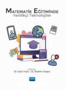 Matematik Eğitiminde Yenilikçi Teknolojiler - Kolektif