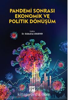 Pandemi Sonrası Ekonomik ve Politik Dönüşüm - Dr. Gülbahar Atasever