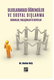 Uluslararası Öğrenciler ve Sosyal Dışlanma Durumlar, Yaklaşımlar ve Boyutlar