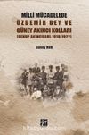 Milli Mücadelede Özdemir Bey ve Güney Akıncıları Kolları (Cenup Akıncıları 1918-1922)