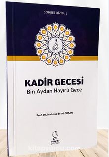 Kadir Gecesi Bin Aydan Hayırlı Gece - Prof. Dr. Mahmud Esad Coşan