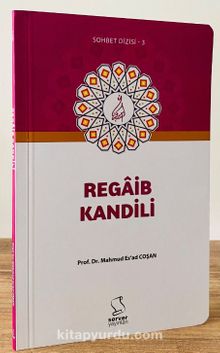 Regaib Kandili - Prof. Dr. Mahmud Esad Coşan