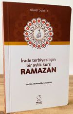 İrade Terbiyesi İçin Bir Aylık Kurs Ramazan