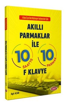 Akıllı Parmaklar İle 10 Saatte 10 Parmak F Klavye