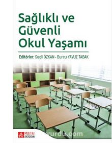 Sağlıklı ve Güvenli Okul Yaşamı - Seçil Özkan