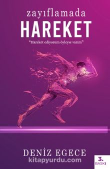 Zayıflamada Hareket - Deniz Egece