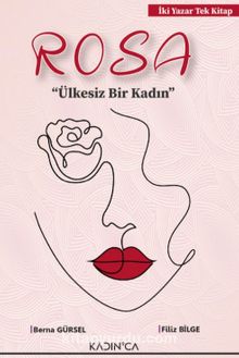 Rosa & Ülkesiz Bir Kadın