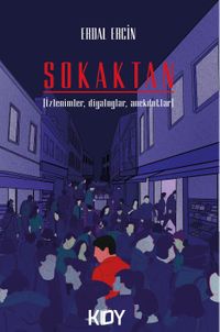 Sokaktan (İzlenimler, Diyaloglar, Anekdotlar) 