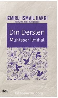 Din Dersleri / Muhtasar İlmihal - İsmail Hakkı (İzmirli)