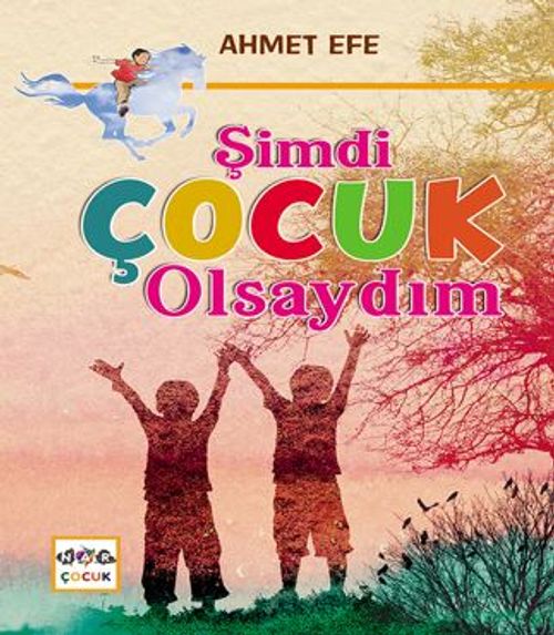 Şimdi Çocuk Olsaydım