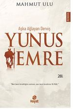 Aşka Ağlayan Derviş /  Yunus Emre