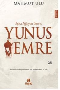 Aşka Ağlayan Derviş /  Yunus Emre