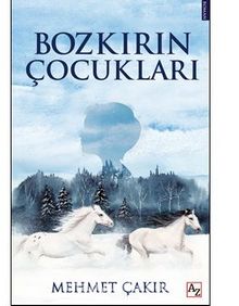 Bozkırın Çocukları - Mehmet Çakır