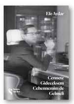 Cennete Gideceksem Cehennemim de Gelmeli