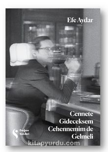 Cennete Gideceksem Cehennemim de Gelmeli - Efe  Aydar