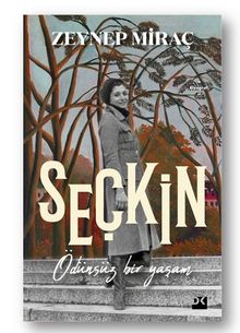 Şeçkin Ödünsüz Bir Yaşam