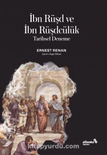İbn Rüşd ve İbn Rüşdcülük - Ernest Renan