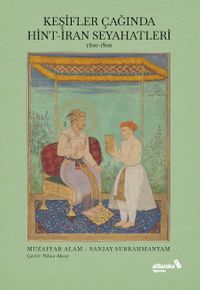 Keşifler Çağında Hint-İran Seyahatleri, 1400-1800
