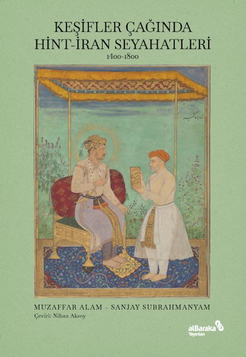 Keşifler Çağında Hint-İran Seyahatleri, 1400-1800