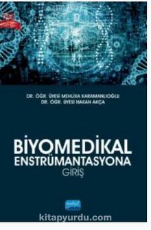 Biyomedikal Enstrümantasyona Giriş - Hakan Akca