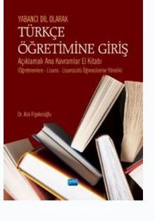 Yabancı Dil Olarak Türkçe Öğretimine Giriş - Aslı Fişekcioğlu