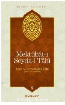 Mektubat-ı Seyda-i Tahi - Şeyh Abdurrahman-i Tahi